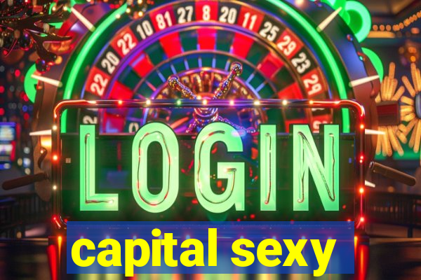 capital sexy